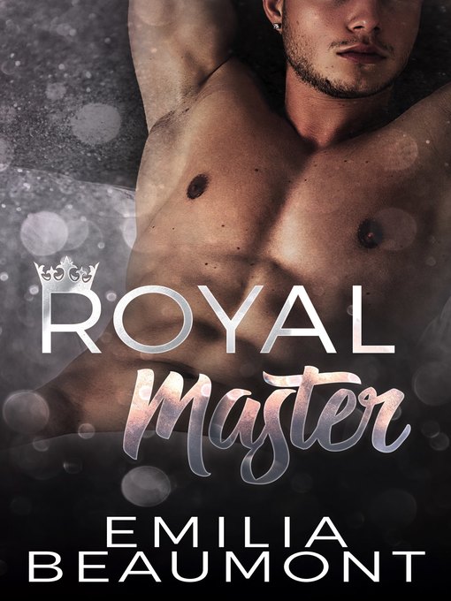 Title details for Royal Master by Emilia Beaumont - Available